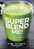 Jason Vale - Super Blend Me!