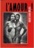 ELSKEN, Ed van der - Anthon BEEKE - Ed van der Elsken - l'Amour ! [Foto's 1950-1990] - samenstelling  vormgeving Anthon Beeke