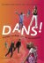  - Dans!