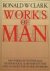 R. W. Clark. - Works of man.