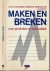 Maken en breken: Over produ...