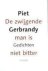 Gerbrandy, Piet. - De zwijgende man is niet bitter