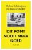 Malou Holshuijsen ; Roos Schlikker - Dit komt nooit meer goed