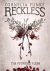 Reckless I: The Petrified F...