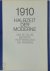 1910, Halbzeit der Moderne ...