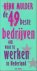 Robert Mulder - 49 BESTE BEDRYVEN OM VOOR TE WERKE