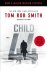 Tom Rob Smith, - Child 44