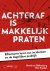 Achteraf Is Makkelijk Praten