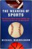 The Meaning Of Sports Why A...