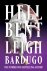 Bardugo, L: Hell Bent/Lim. Ed.