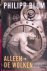 Blom, Philipp - Alleen de wolken: Cultuur en crisis in het Westen 1918-1938
