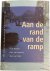 Aan de rand van de ramp. He...