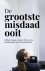 VoorWaarheid-Schrijversteam - De grootste misdaad ooit