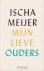 Meijer, Ischa - Mijn lieve ouders
