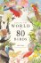 Mike Unwin - Around the World in 80 Birds