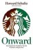Onward How Starbucks Fought...