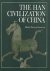 The Han Civilization of China.