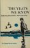 Yeats, W.B.  - F. MacManus (ed.) - The Yeats We Knew. Memoris by Padraic Colum, Francis Stuart, Monk Gibbon, Earnan de Blaghd, Austin Clarke.