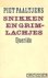 Paaltjens, Piet - Snikken en grimlachjes