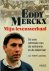 Eddy Merckx: mijn levensver...