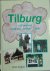 Tilburg, vijf eeuwen rond e...