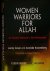 Women Warriors for Allah: A...