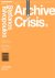Archive crisis