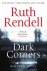 Ruth Rendell - Dark Corners