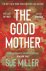 Miller, Ms Sue - The Good Mother