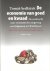 Sedlácek, Tomás - De economie van goed en kwaad. De zoektocht naar economische zingeving van Gilgamesj tot Wall Street