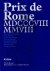 Prix de Rome MDCCCVIII MMVI...