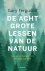 De Acht Grote Lessen Van De...