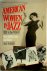 American women in jazz 1900...