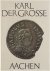 Karl der Grosse Aachen, Die...