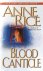 Anne Rice - Rice, A: Blood Canticle