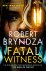 Robert Bryndza - Fatal Witness