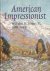 SINGER, WILLIMA H. - HELEN SCHRETLEN. - American Impressionist: William H. Singer Jr . 1868-1943