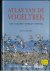 Elphick, Jonathan - Atlas van de vogeltrek. Routes, soortprofilelen, bedreigingen, beschermingen