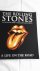 LOEWENSTEIN, Dora en HOLLAND, Jools - The Rolling Stones A Life on the Road / de grootste rock  n roll-band aller tijden