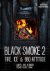 Black Smoke 2 Fire, ice en ...
