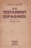 Un testament espagnol. Trad...