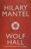 Hilary Mantel - Wolf Hall