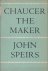 Speirs, John - Chaucer the Maker