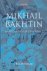 Mikhail Bakhtin. An Aesthet...