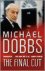 Michael Dobbs - The Final Cut