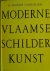 Vanbeselaere, Walther Dr. - Moderne Vlaamse Schilderkunst . - van 1850 tot 1950 van Leys tot Permeke.