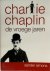 Charlie Chaplin De vroege j...