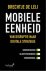 Brechtje de Leij - Mobiele eenheid