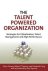 The Talent Powered Organiza...