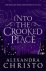 Into The Crooked Place / In...